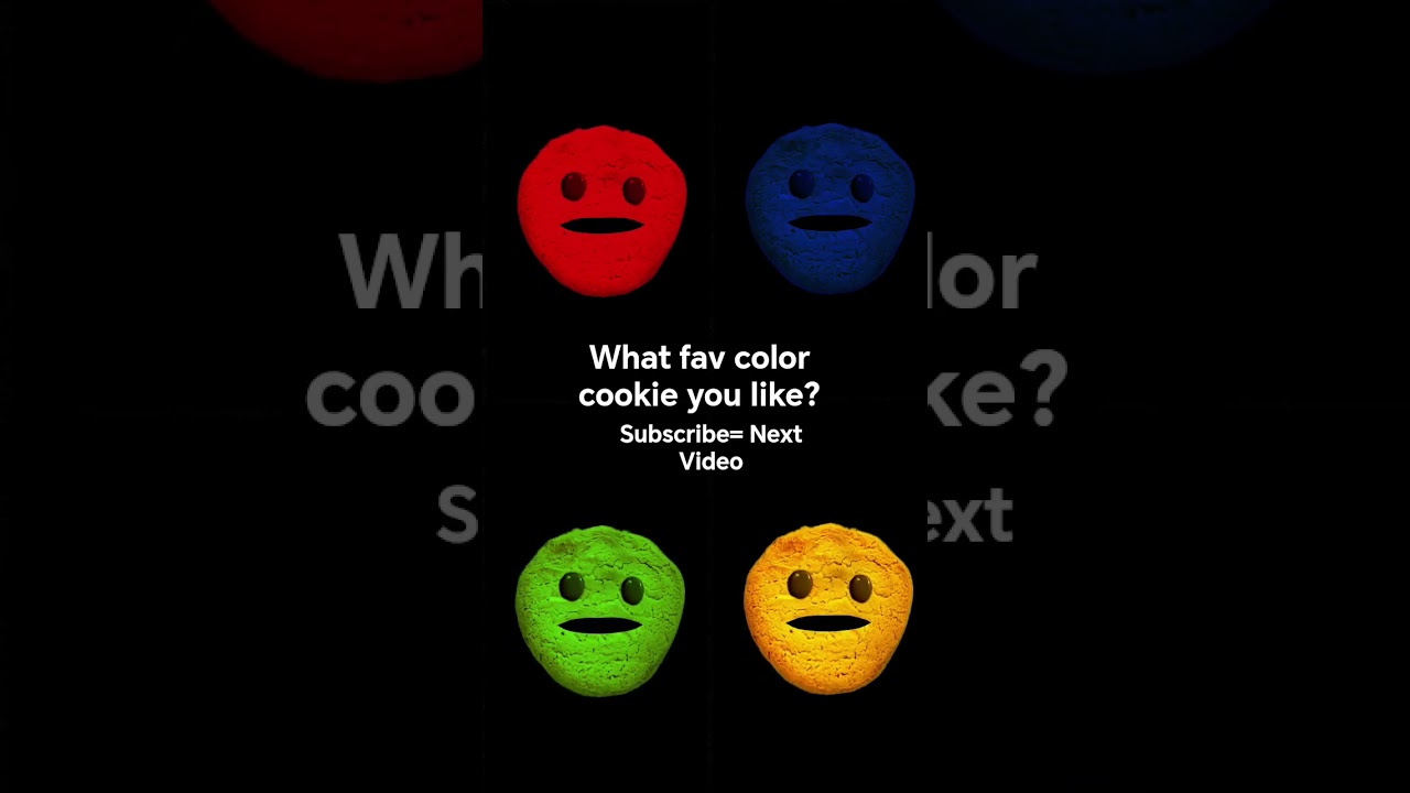 What favorite color cookie you like?