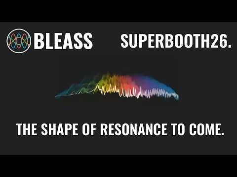 SUPERBOOTH 2026 x BLEASS: A New Chapter in Spectral Audio Processing