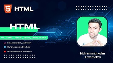 07. HTML - Block, Inline, Inline-block elements || HTML Darslari || O
