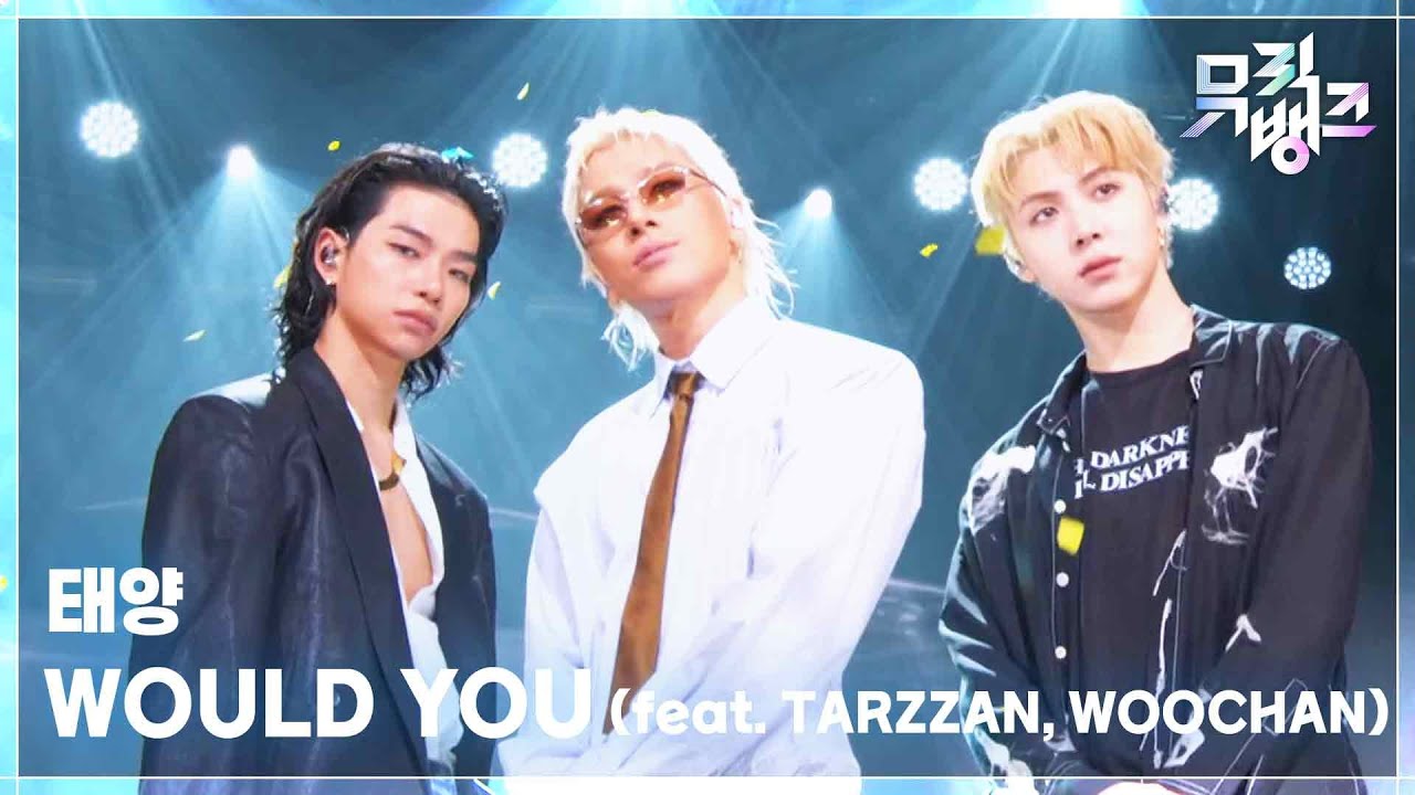 WOULD YOU (feat. TARZZAN, WOOCHAN) - 태양 | KBS 260529 방송