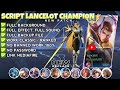 Script Skin Lancelot Champion - Bren Esports No Password | Full Effect Voice | Patch Terbaru
