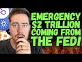 EMERGENCY $2 TRILLION COMING FROM THE FED! This Crypto Is In Trouble!