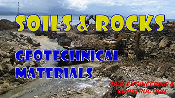 SOILS & ROCKS | Geotechnical Materials | Civil Engineering & Construction