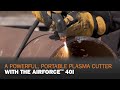 A Powerful, Portable Plasma Cutter With the AirForce 40i