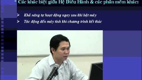 Hệ điều hành - Chương 1- Tổng quan- Bài 1- Khái niệm