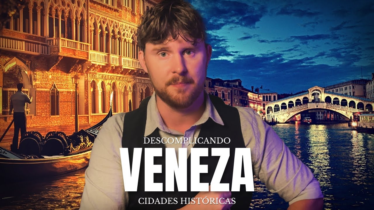 DESCOMPLICANDO a história da cidade de VENEZA! (CIDADES HISTÓRICAS)