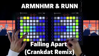 ARMNHMR · RUNN - Falling Apart (Crankdat Remix) (Dual Launchpad Cover)