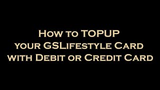 How to top up your GS lifestyle card with debit or credit card screenshot 3