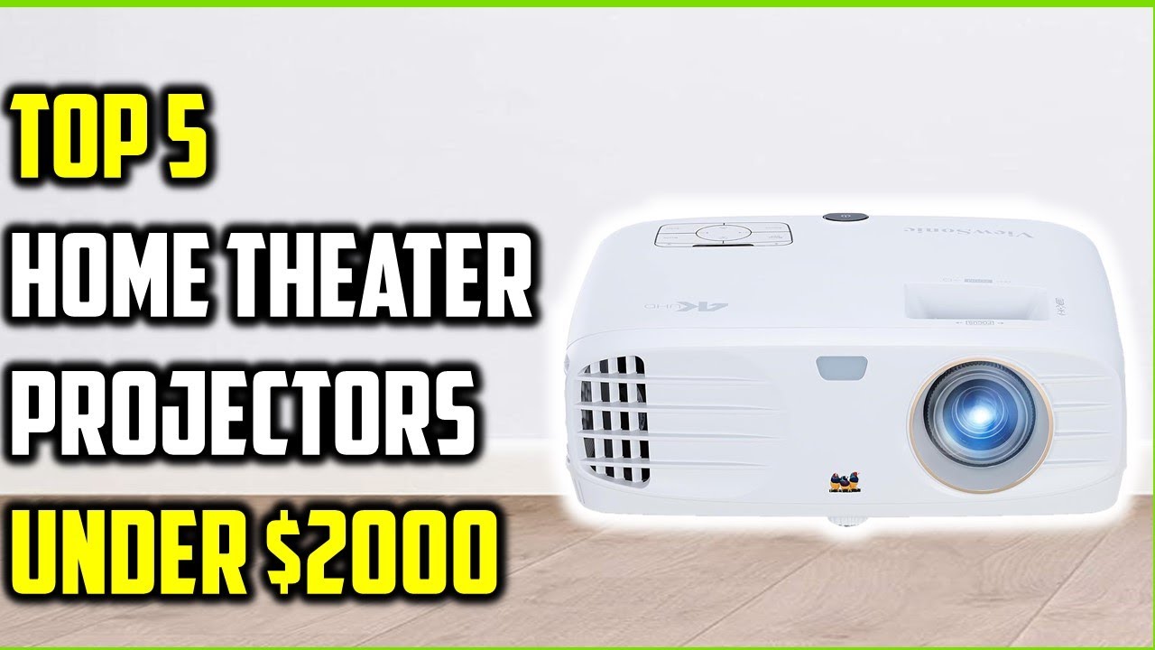 5 Best Home Theater Projectors Under $2000 of 2025 | Home Theater ...