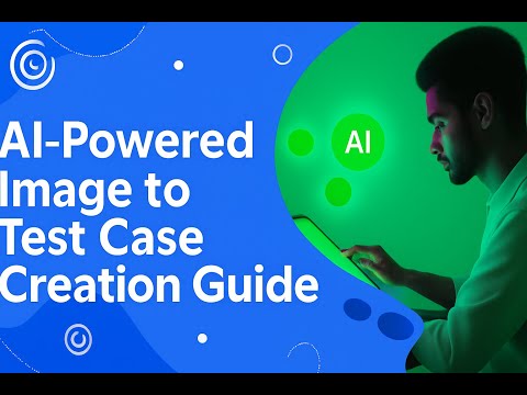 AI-Powered Image to Test Case Creation | Step-by-Step Guide for Testers - video from QATouch