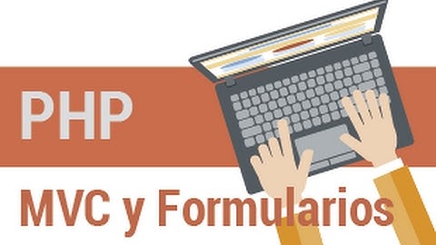 PHP - MVC y Formularios