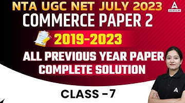 UGC Net Commerce Paper 2 | 2019 - 2023 All Previous Year Paper Complete Solution Class-7