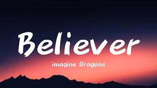 Imagine Dragons - Believer (Lyrics)