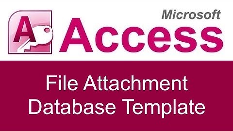 Microsoft Access File Attachment Database Template