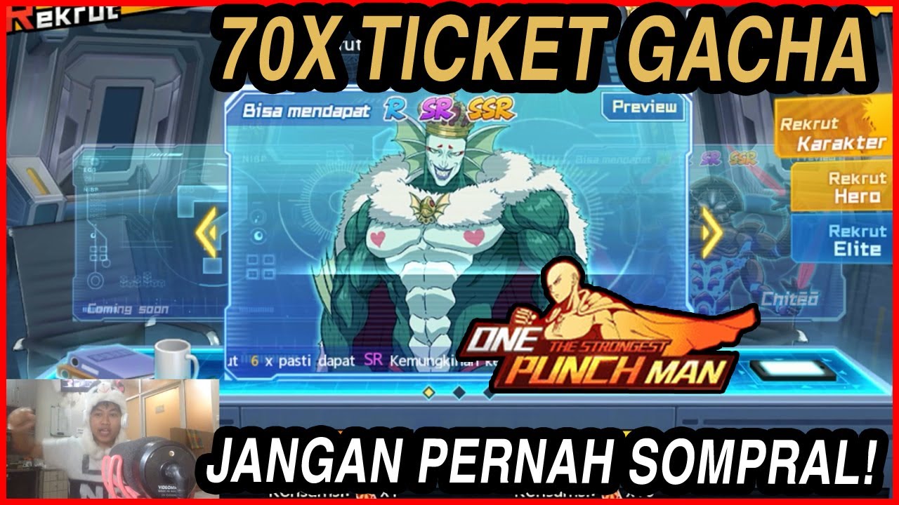  70 TICKET GACHA UNTUK DSK AKHIRNYA BEST LATE GAME ONE PUNCH MAN 