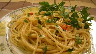 Спагетти с Чесноком, Маслом и Перцем Чили Spaghetti Aglio, Olio e Peperoncino Спагетти с Чесноком, Маслом и Перцем Чили Spaghetti Aglio, Olio e Peperoncino