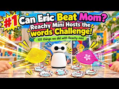 #1 Eric vs Mom Word Swat --101 things we do with Reachy Mini