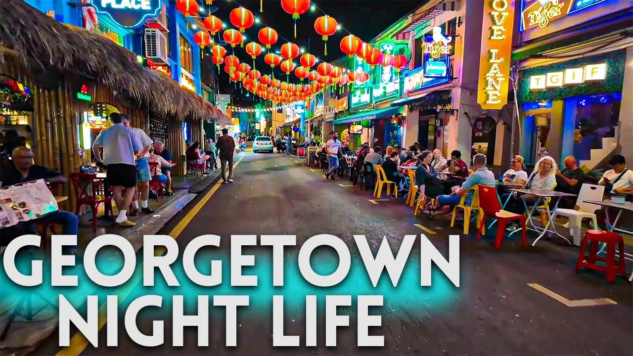 Georgetown Penang Nightlife Tour 2025