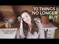 10 Things I No Longer Buy | Minimalism & Zero Waste