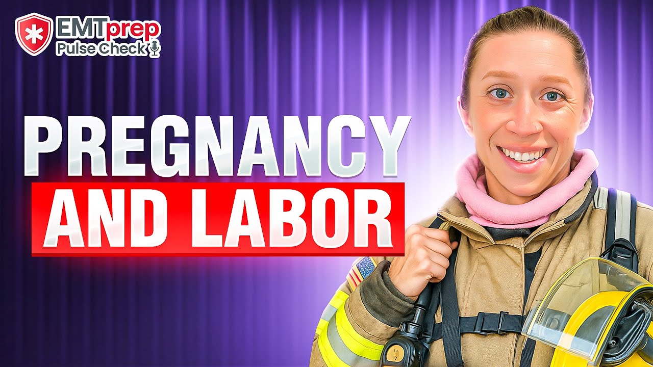 Pregnancy and Childbirth - EMTprep Pulse Check Podcast - YouTube
