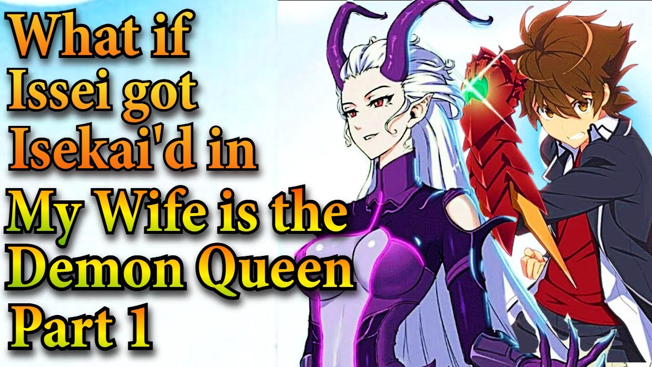 What if Issei got Isekai'd in My Wife is the Demon Queen | Part 1 |