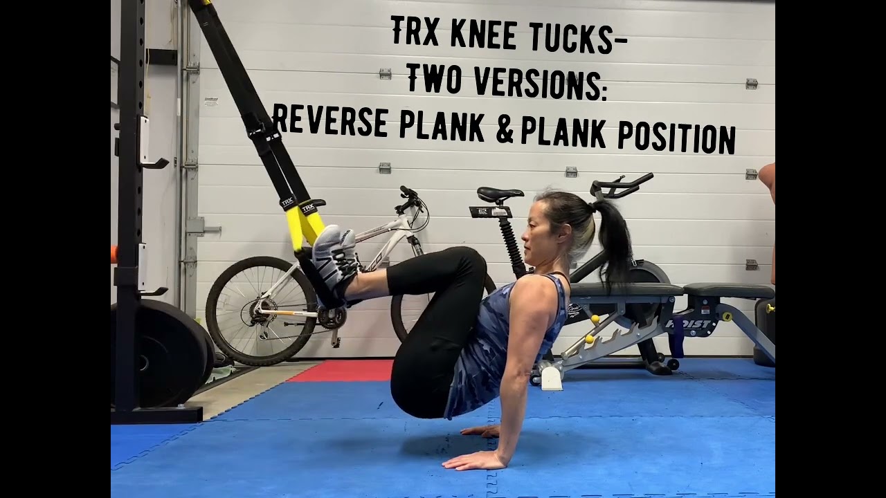 TRX KNEE TUCKS: REVERSE PLANK AND HGIH PLANK POSITION - YouTube