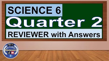 SCIENCE 6 QUARTER 2 TEST REVIEWER