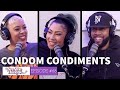 See, The Thing Is Episode 68 | Condom Condiments (feat. LowKeyUHTN)