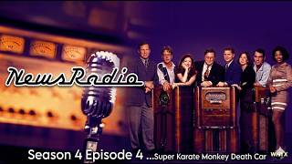 News Radio ...Season 4 Episode 4  ...Super karate Monkey Death Car