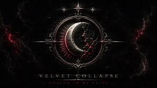 Heaven In My Veins – Velvet Collapse (Official Audio)