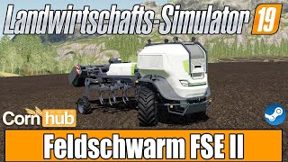 LS19 Modvorstellung - Feldschwarm FSE II - LS19 Mods