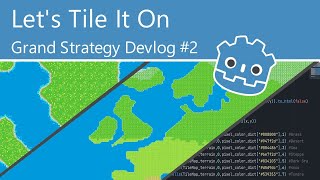 Grand Strategy with auto-tiles! | Godot DevLog