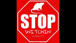STOP SNITCHIN ( DJ SMALLZ 732 REMIX )