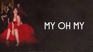 Camila Cabello - My Oh My (Lyrics/Letra)
