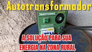 QUEDA DE TENSÃO NUNCA MAIS - AUTOTRANSFORMADOR DIMOTORES