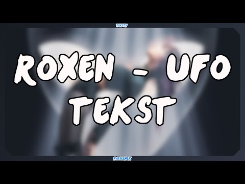 Roxen - UFO (Tekst)