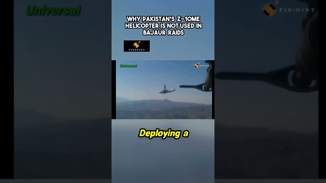 Why Pakistan's Z-10ME Helicopter Is Not Used in Bajaur Raids || Pinpoint || Defense News ||