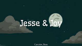Jesse & Joy - Te Esperé (Letra)