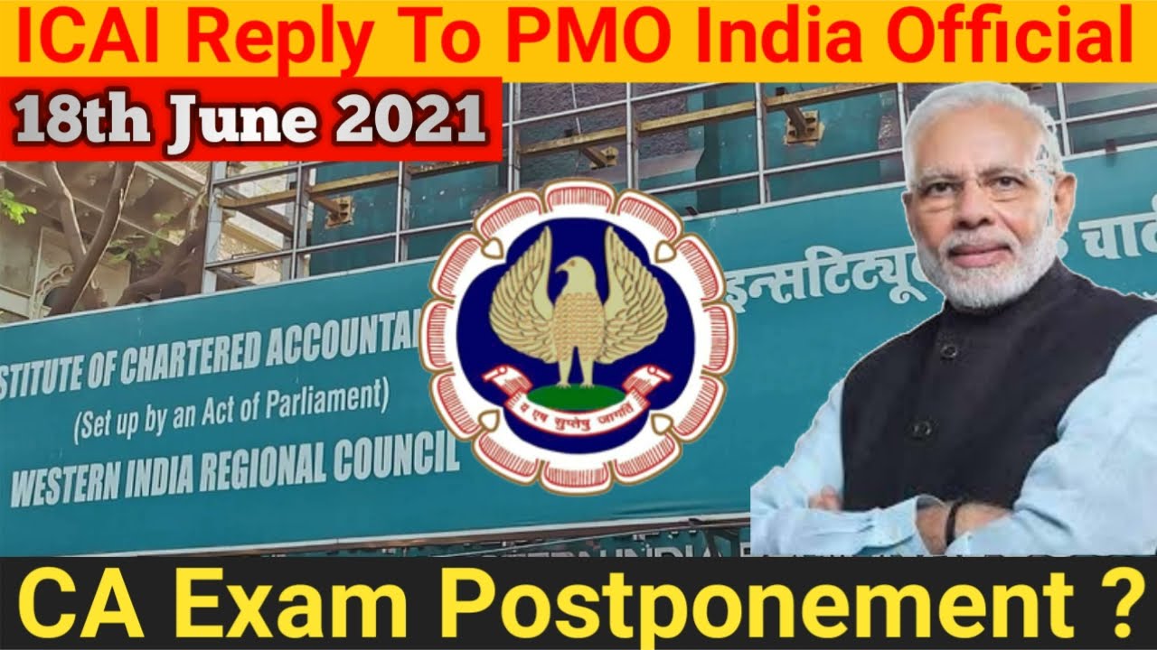 ICAI Reply To PMO India Official on July 2021 CA Exam Postponement | ICAI Exam | CA Exam Updates