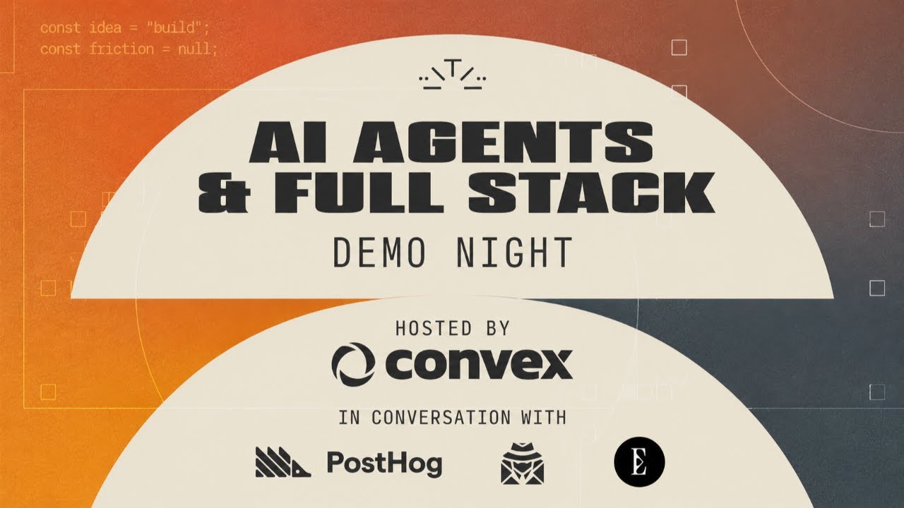 AI Agents + Full-Stack Demo Night with Convex PostHog, AgentMail & Executor