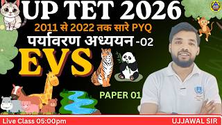 UP TET 2026 I EVS CLASS -02 पर्यावरण अध्ययन I UPTET 2026 Important Questions by ujjawalsir