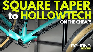 SQUARE TAPER to HOLLOWTECH 2 - How to change your bottom bracket ON THE CHEAP!