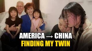 American Girl Returns to China After 17 Years—Finds Her Long-Lost Twin Sister