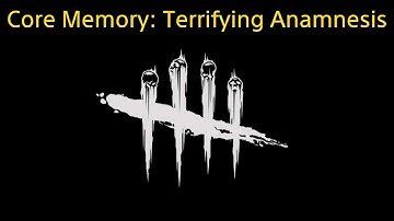 Core Memory: Terrifying Anamnesis | 2v8 | Dead by Daylight (As Survivor)