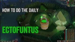 How to Do The Daily Ectofuntus From Morytania Diary Bucket of Slime & Bonemeal