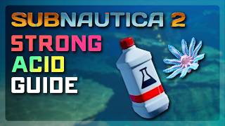 Subnautica 2 Strong Acid Guide — Processor Blueprint, Necrolei Cysts & Crafting Recipe