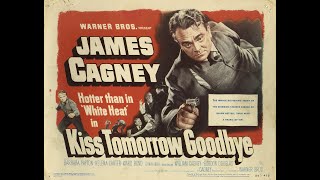 Kiss Tomorrow Goodbye (1950)