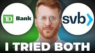 TD Bank vs Silicon Valley Bank: Which is Better?