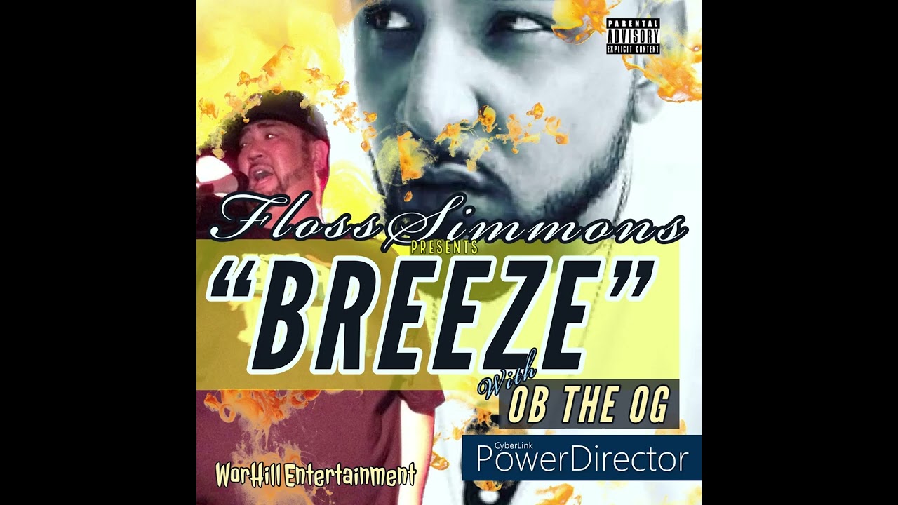 Floss Simmons - BREEZE (feat. OB THE OG)