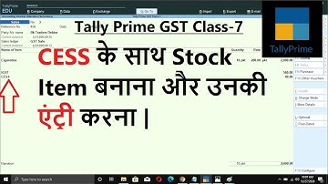 #7 How to Apply Cess in Tally Prime for GST purpose in Hindi | Cess Entry In Tally Prime With GST
